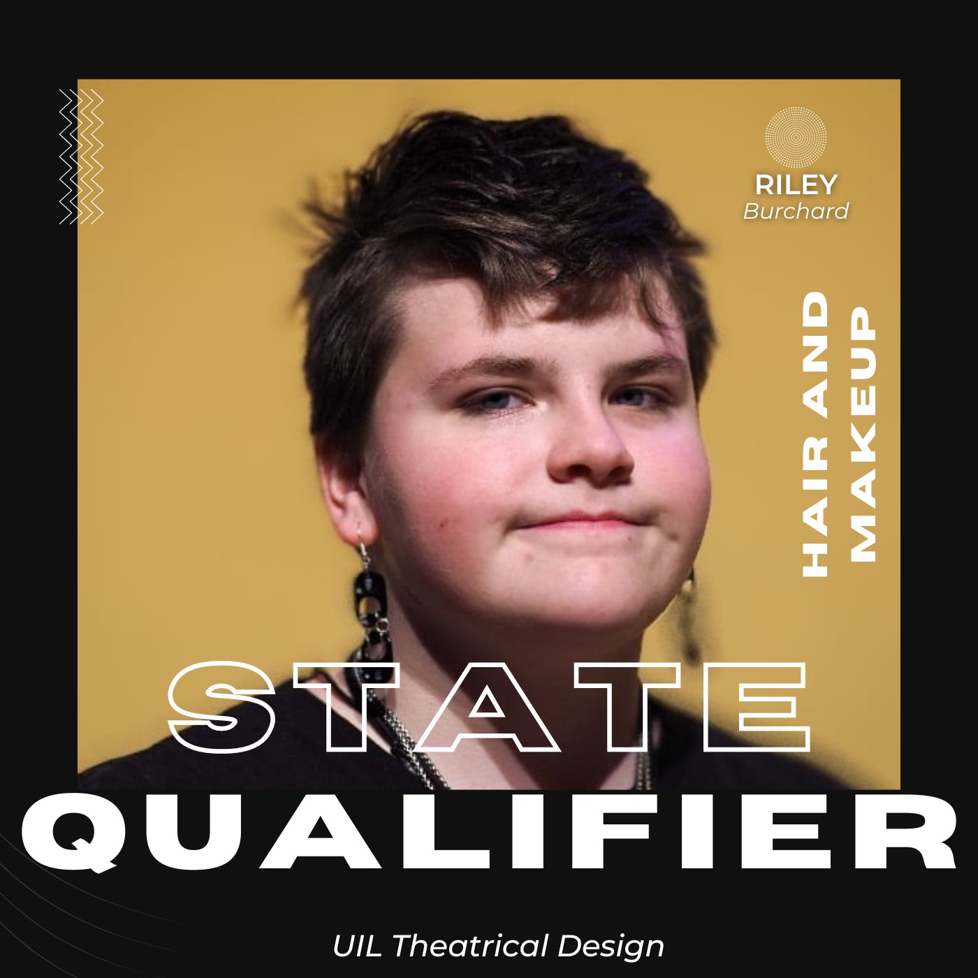  Riley Burchard is a state qualifier in UIL Theatrical Design for Hair and Makeup! 